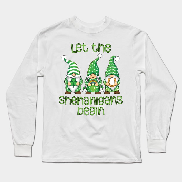 Let the Shenanigans Begin St Patrick Squad Gnomes Funny Long Sleeve T-Shirt by JustCreativity